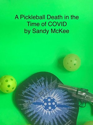 cover image of A Pickleball Death in the Time of COVID
